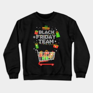 Black Friday Team   Shopping Christmas Crewneck Sweatshirt